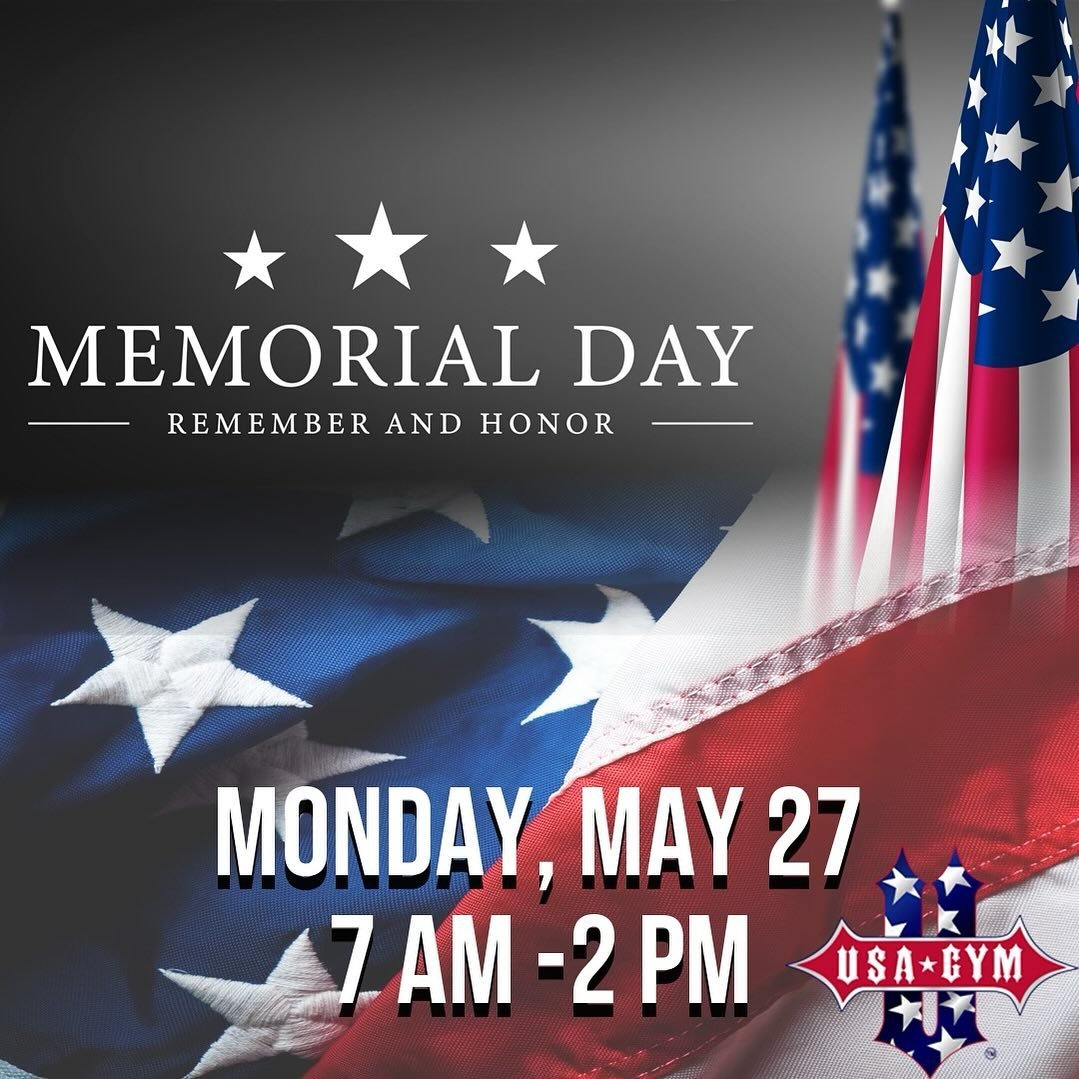 We remember and honor the selfless individuals who have died while serving in all branches of the United States Armed Forces. 🇺🇸💪🇺🇸💪🇺🇸

Happy Memorial Day from USA Gym!

We will be open from 7 AM - 2 PM
#usagym&nbsp;#usagyminc&nbsp;#hardcoreg